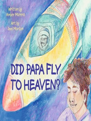 cover image of Did Papa Fly to Heaven?